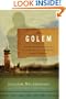 The Golem: A New Translation of the Classic Play and Selected Short Stories