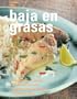 Baja en grasas: Low-Fat, Spanish-Language Edition (Cocina dia a dia) (Spanish Edition)