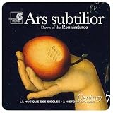  -  Ars subtilior: Dawn of the Renaissance