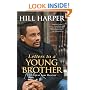 Letters to a Young Brother: MANifest Your Destiny