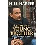 Letters to a Young Brother: Manifest Your Destiny