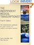 The Independent Medical Transcriptionist: The Comprehensive Guidebook for Career Success in a Medical Transcription Business