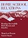 Home-School Relations: Working Successfully with Parents and Families