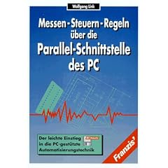 Messen, Steuern, Regeln �ber die Parallel- Schnittstelle des PC