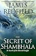The Secret of Shambhala: In Search of the Eleventh Insight (G K Hall Large Print Book Series)