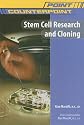Stem Cell Research and Cloning (Point/Counterpoint)