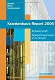 Krankenhaus-Report 2006 - Schwerpunkt: Krankenhausmarkt im Umbruch - J&uuml;rgen Klauber, Bernt-Peter Robra, Henner Schellschmidt