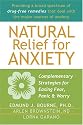 Natural Relief for Anxiety: Complementary Strategies for Easing Fear, Panic & Worry