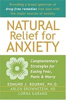 Natural Relief for Anxiety: Complementary Strategies for Easing Fear, Panic & Worry