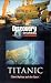 Discovery Channel - Titanic. Dem Mythos auf der Spur