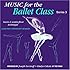 Music for the Ballet Class-Vol.3