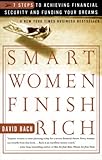 Smart Women Finish Rich: 9 Steps to Achieving Financial Security and Funding Your Dreams (Revised Edition)