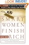 Smart Women Finish Rich: 7 Steps to Achieving Financial Security and Funding Your Dreams