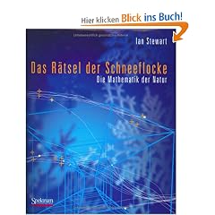 Das R�tsel der Schneeflocke. Die Mathematik der Natur.