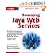 Developing Java Web Services: Architecting and Developing Secure Web Services Using Java