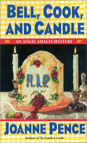 Bell, Cook, and Candle: An Angie Amalfi Mystery (Angie Amalfi Mysteries) under Pence, Joanne in The Books Store
