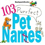 Books : 103 Purfect Pet Names (American Girl Backpack Books)