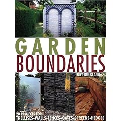 Garden Boundaries: 20 Projects for Trellises, Walls, Fences, Gates, Screens, and Hedges