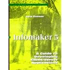 Click here to buy Infomaker 5: Professional Reference : A Guide to Developing... by  Jane Roseen.