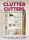 Clutter Cutters: Store It with Style (Better Homes & Gardens)