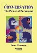 Conversation the Power of Persuasion by Peter Thomson (Nightingale Conant)