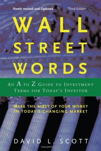 Wall Street Words: An Essential A to Z Guide for Today's Investor: Valueline Edition