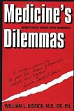 Medicine's Dilemmas: Infinite Needs versus Finite Resources (Yale Fastback Series)