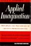 Applied Imagination; Principles and Procedures of Creative Problem-Solving