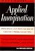 Applied Imagination:  Principles and Procedures of Creative Problem Solving