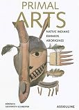 Primal Arts: Native Americans, Eskimos, & Aborigines