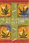 Los Cuatro Acuerdos / The Four Agreem...