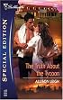The Truth about the Tycoon (Silhouette Special Edition) (Silhouette Special Edition)