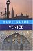 Blue Guide Venice (Blue Guides)