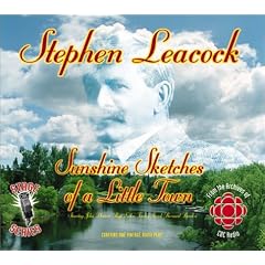 Sunshine Sketches of a Little Town (Originally Broadcast 1946) (Cbc Stage Series, 9) by Stephen Leacock