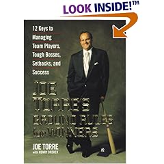 Joe Torre's Ground Rules for Winners: 12 Keys to Managing Team Players, Tough Bosses, Setbacks, and Success