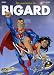Les aventures de Bigard, Tome 2 :