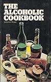 The alcoholic cookbook
