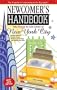 Newcomer's Handbook For Moving To And Living In New York City: Including Manhattan, Brooklyn, The Bronx, Queens, Staten Island, And Northern New Jersey (Newcomer's Handbooks)