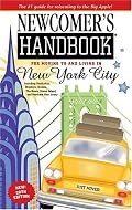 Newcomer's Handbook For Moving To And Living In New York City: Including Manhattan, Brooklyn, The Bronx, Queens, Staten Island, And Northern New Jersey (Newcomer's Handbooks)