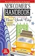 Newcomer's Handbook For Moving To And Living In New York City: Including Manhattan, Brooklyn, The Bronx, Queens, Staten Island, And Northern New Jersey (Newcomer's Handbooks)