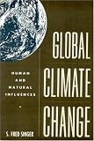 Global Climate Change: Human and Natural Influences