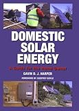 Domestic solar energy : a guide for the home owner