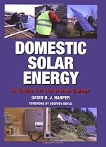 Domestic Solar Energy: A Guide for the Home Owner