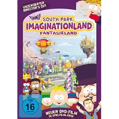 South Park: Imaginationland - Fantasieland (Unzensiert) [Director's Cut]