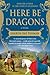 Here be Dragons