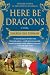 Books : Here Be Dragons