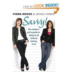 Savvy!: The Modern Girl's Guide To Doing It All Without Risking It All