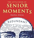 The Little Book of Senior Moments