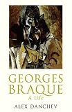 Georges Braque: A Life
