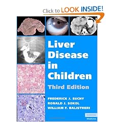 Liver Disease in Children by Frederick J. Suchy, Ronald J. Sokol and William F. Balistreri